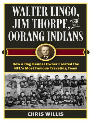 cover image of Walter Lingo, Jim Thorpe, and the Oorang Indians